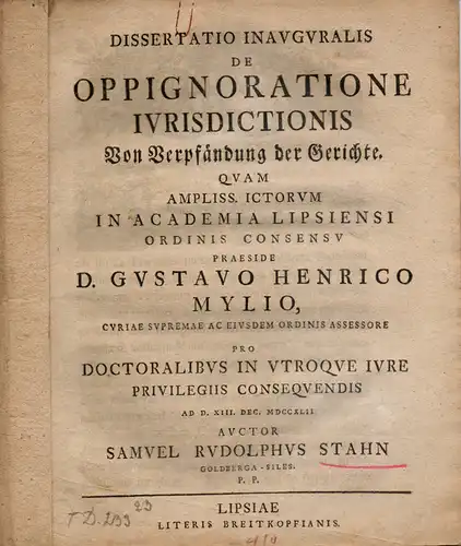 Stahn, Samuel Rudolph: aus Goldberg, Schlesien: Juristische Inaugural-Dissertation. De oppignoratione iurisdictionis. Von Verpfändung der Gerichte. 