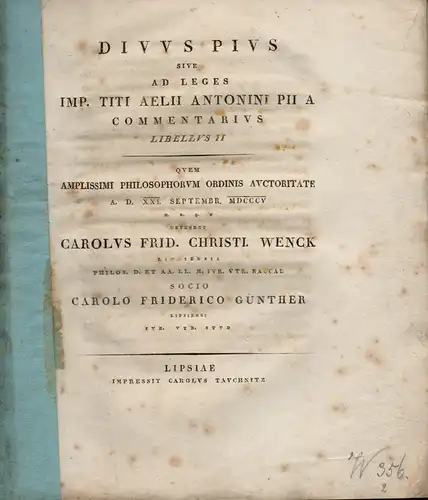 Günther, Carl Friedrich aus Leipzig: Divus Pius sive ad leges Imp. Titi Aelii Antonini Pii a commentarius. Libellus II. 