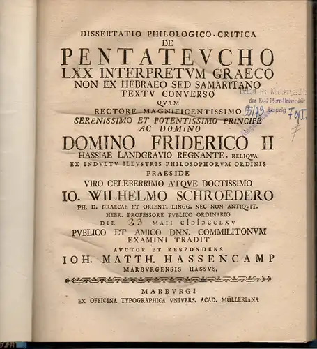 Hassencamp, Johannes Matthias aus Marburg: Philologische Inaugural-Dissertation. De Pentateucho LXX interpretum graeco non ex hebraeo sed samaritano textu converso. 