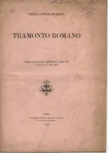 Lovatelli Caetani, Ersilia: Tramonto romano. Estratto della nuova antologia, volume XVI (Fasciolo del 1e luglio 1888). 