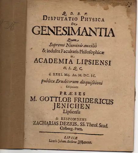 Dezius, Zacharias: aus Colberg: Physikalische Disputatio. De genesimantia. 