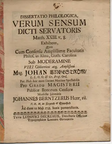 Berntz, Johannes: Philologische Dissertation. Verum sensum dicti servatoris Matth. XXIII. v. 8. (Der wahre Sinn des Wortes vom Erretter nach Matth. 23,8). 