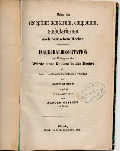 Gessner, Arnold: Ueber das receptum nautarum, cauponum, stabulariorum nach römischem Rechte. Dissertation. 