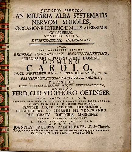 Pfleiderer, Johannes Jacob: Medizinische Abhandlung. An miliaria alba systematis nervosi soboles, occasione ictericae miliis albissimis conspersae. 