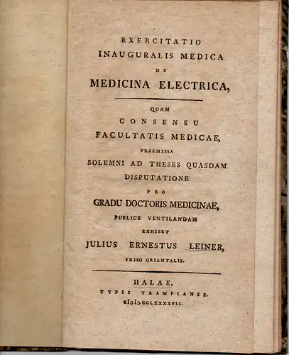 Leiner, Julius Ernst: Medizinische Inaugural-Dissertation. De medicina electrica. 