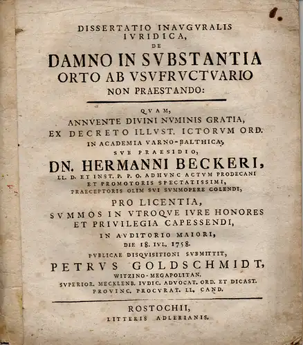 Goldschmidt, Peter: aus Witzin: Juristische Inaugural-Dissertation. De damno in substantia orto ab usufructuario non praestando. 