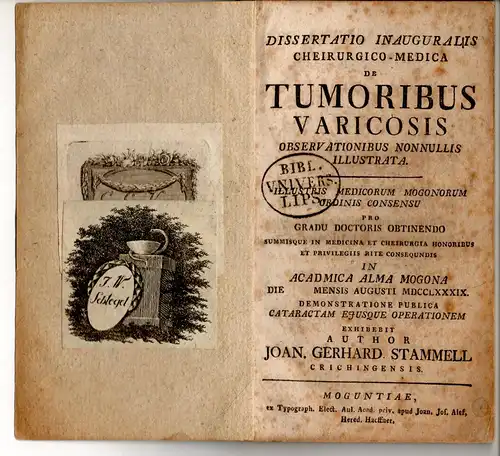 Stammell, Joannis Gerhard: aus Kriechingen: Medizinische Dissertation. De tumoribus varicosis observationibus nonnullis illustrata. 