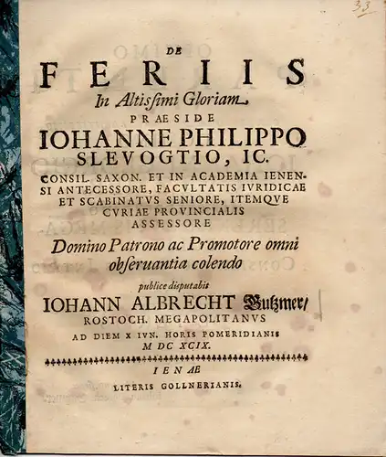 Bußmer, Johann Albrecht: aus Rostock: Philosphische Dissertation. De feriis. (Über Feiertage). 