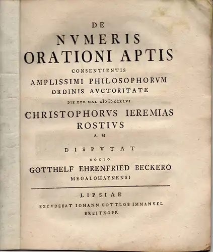 Becker, Gottheld Ehrenfried: aus Großenhain: Philosophische Dissertation. De numeris orationi aptis. 