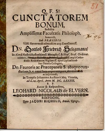 Elvern, Leohard Nicolaus von: Philosophische Dissertation. Cunctatorem bonum. 