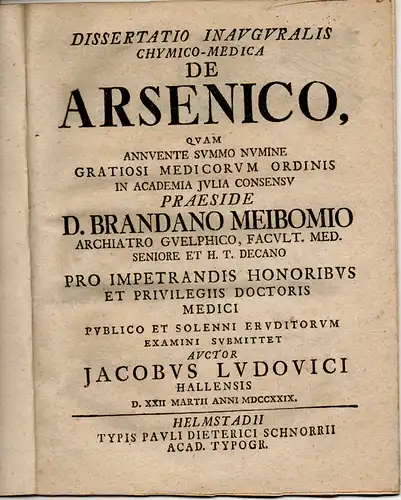 Ludwig, Jacob: aus Halle: Medizinisch-Chemische Dissertation. De arsenico. (Über Arsen). 