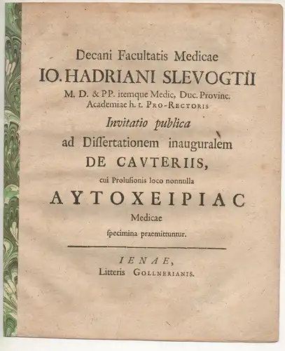 Gerber, Jakob Friedrich: aus Zittau: Chirurgische Inaugural-Dissertation. Cauteria. Beigefügt: Johann Hadrian Slevogt: Promotionsankündigung von Gerber. 