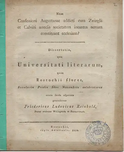 Reinhold, Friedrich Ludwig: aus Staven/Friedland: Num Confessioni Augustanae addicti cum Zwinglii et Calvini asseclis societatem ineuntes novam constituant ecclesiam? (Gehen Anhänger des Augsburger Bekenntnisses mit...