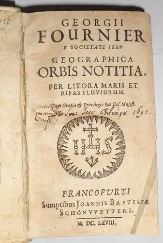 Fournier, Georges: Geographica Orbis Notitia : Per Litora Maris Et Ripas Fluviorum. 