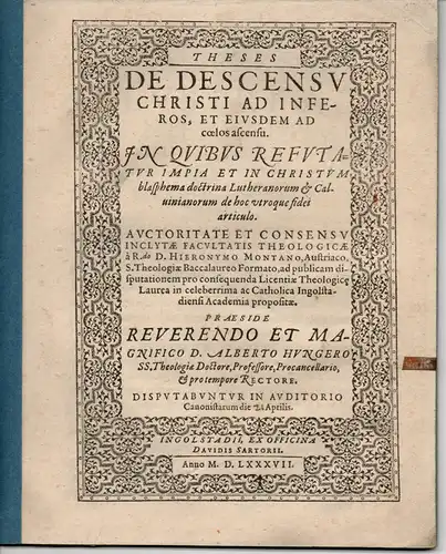 Montanus, Hieronymus: Theologische Dissertation. De descensu Christi ad inferos, et eiusdem ad caelos ascensu. 