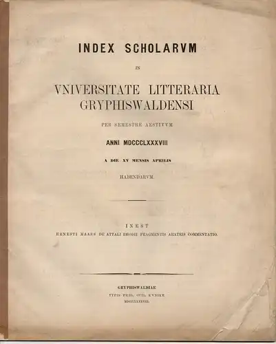 Maass, Ernst: De Attali Rhodii fragmentis Arateis commentatio. Index Scholarum in Universitate Litteraria Gryphiswaldensi per semestre aestivum anni MDCCCLXXXVIII a die XV mensis aprilis habendarum. 