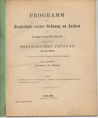 Marjan, Hubert: Programm der Realschule erster Ordnung zu Aachen für das Schuljahr von Ostern 1878 bis Ostern 1880, womit zu der öffentlichen Prüfung am 19...