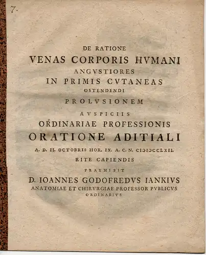 Iankius (Jancke), Johann Gottfried: De Ratione venas corporis humani angustiores in primis cutaneas ostendendi prolusio. Rede beim Antritt der ordentlichen Professur. 