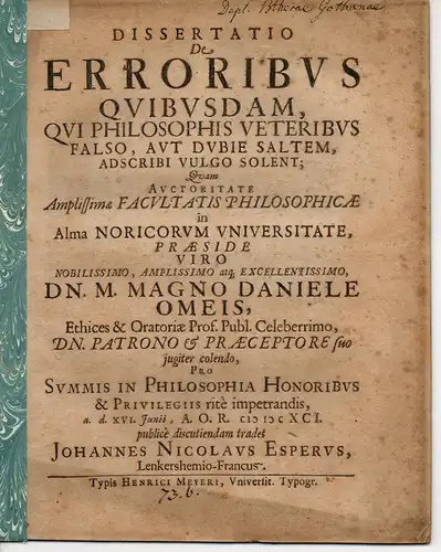 Esper, Johannes Nicolaus: aus Lenkersheim: Philosophische Dissertation. De erroribus quibusdam qui philosophis veteribus falso, aut dubie saltem adscribi vulgo solent. 