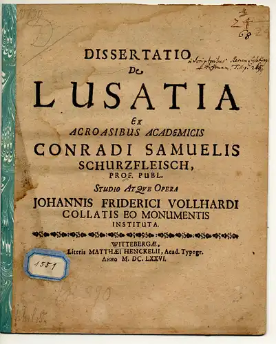 Vollhardt, Johann Friedrich: De Lusatia. (Über die Lausitz). Philosophische Dissertation. 
