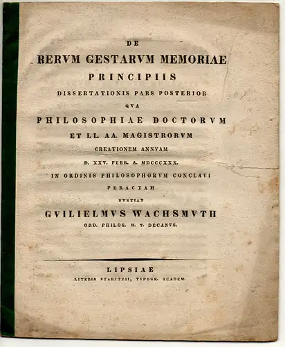 Wachsmuth, Wilhelm: De rerum gestarum memoriae Principiis  Dissertation. 