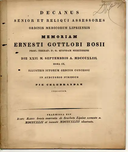 Radius, Justius: Brevis enarratio de Scorbuto Lipsiae exeunte a. MDCCCXLII et ineunte MDCCCXLIII observato. Universitätsschrift Leipzig zu Ehren von Bose, Ernst Gottlob. 