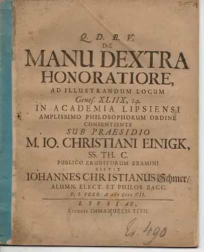 Schmer, Johann Christian: aus Einsiedel: De Manu Dextra Honoratiore, Ad Illustrandum Locum Genes. XLIIX, 14. Philosophische Dissertation. 