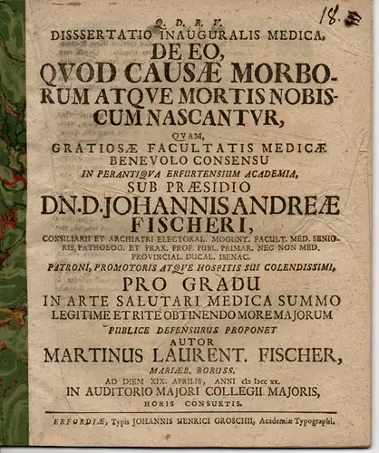 Fischer, Martin Lorenz: Medizinische Inaugural-Dissertation. De Eo, Quod Causae Morborum Atque Mortis Nobiscum Nascantur. 