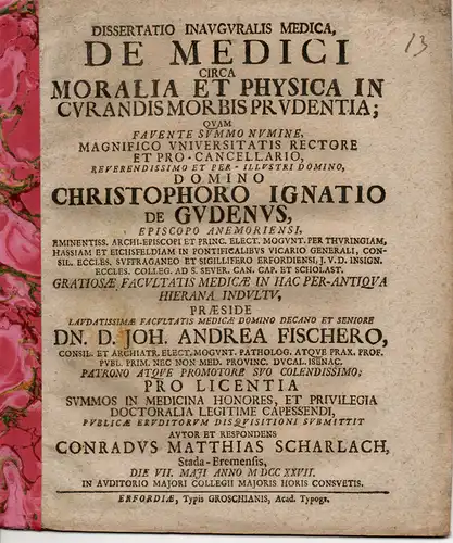 Scharlach, Conrad Matthias: aus Stade/Bremen: Medizinische Inaugural-Dissertation. De medici circa moralia et physica in curandis morbis prudentia. 