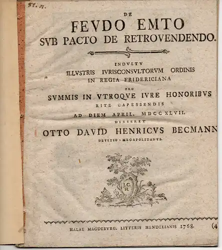 Becmann, Otto David Heinrich: Juristische Inaugural-Dissertation. De Feudo Emto Sub Pacto De Retrovendendo. 