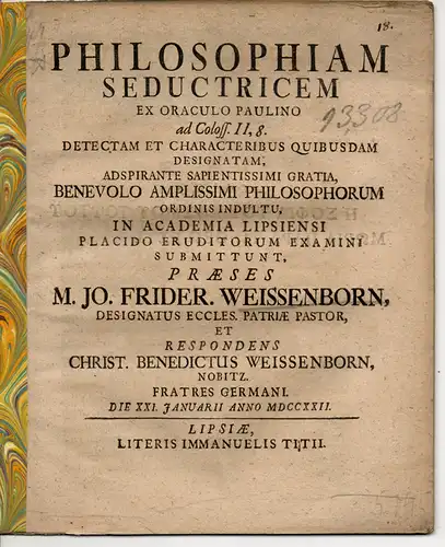 Weissenborn, Christian Benedict: Philosophiam Seductricem Ex Oraculo Paulino ad. Coloss. II, 8 (Über die Philosophie als Verführerin nach Paulus, Kolosserbrief II,8). 