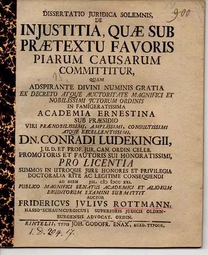 Rottmann, Friedrich Julius: De Injustitia, quae sub praetextu favoris piarum causarum committitur. Juristische Dissertation. 