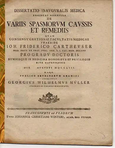 Müller, Georg Wilhelm: aus Stendal: De variis spasmorum caussis et remediis. (Über verschiedene Ursachen und Heilmittel von Krämpfen). Medizinische Inaugural-Dissertation. 