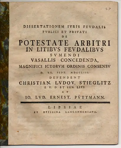 Püttmann, Josias Ludwig Ernst: De Potestate Arbitri In Litibus Feudalibus Sumendi Vasallis Concedenda. Juristische Dissertation. 