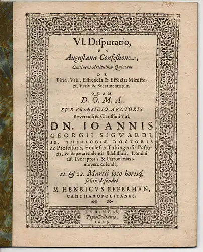 Efferhen, Heinrich: aus Cantharopolitanus: Theologische Disputation. Disputatio ex Augustana confessione continens articulum quintum de fine, usu, efficacia et effectu ministerii verbi et sacramentorum. 