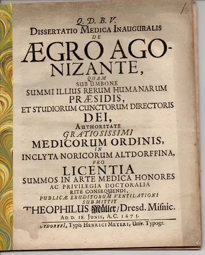 Müller, Theophilus: aus Dresden: Medizinische Inaugural-Dissertation. De aegro agonizante (Der Kranke im Todeskampf). 