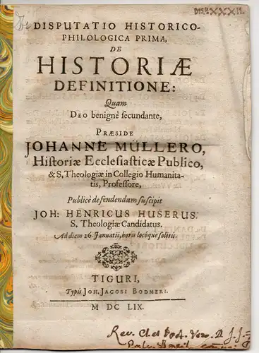 Huser, Johann Heinrich: Historisch-philologische Disputation. de historiae definitione. 
