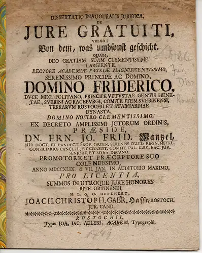 Hasse, Joachim Christoph Gabriel: aus Rostock: Juristische Inaugural-Dissertation. De iure gratuiti vulgo Von dem, was umbsonst geschicht. 