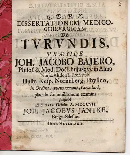 Jantke, Johann Jakob: aus Brieg: Medizinische Dissertation. De Turundis (Über Meißel). 