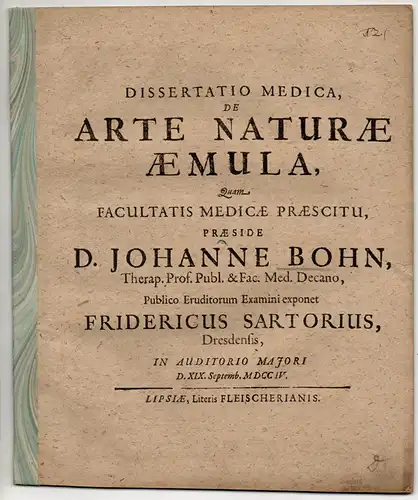 Sartorius, Friedrich: aus Dresden: Medizinische Dissertation. De Arte Naturae Aemula. 