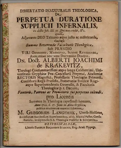 Langemak (Langemack), Gregor: aus Uetensen: Theologische Inaugural-Dissertation. De perpetua duratione supplicii infernalis, ex dicto Joh. III. 39. Beigebunden: Promotionsankündigung. 