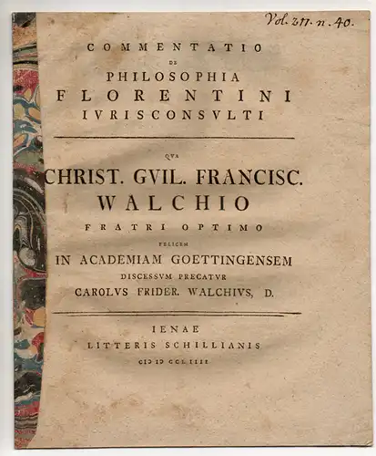 Walch, Carl Friedrich: Commentatio de philosophia Florentini jurisconsulti. 