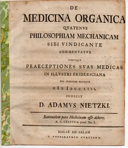 Nietzki, Adam: De Medicina Organica Quatenus Philosophiam Mechanicam Sibi Vindicante. Universitätsprogramm. 