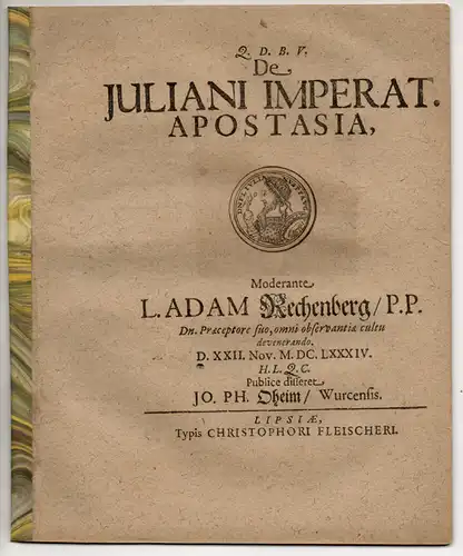 Oheim, Johann Philipp: aus Wurzen: De Iuliani Imperat. Apostasia. 
