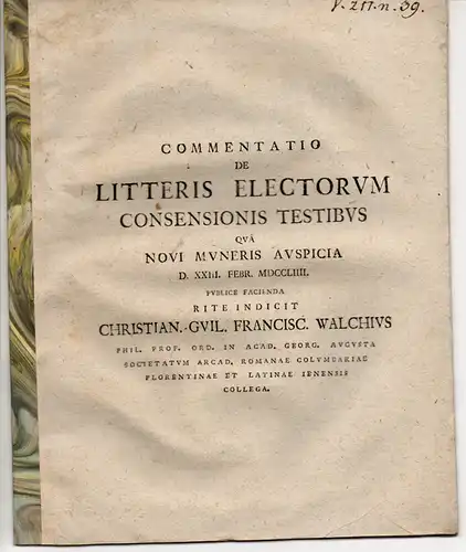 Walch, Christian Wilhelm Franz: Commentatio de litteris electorum consensionis testibus. 