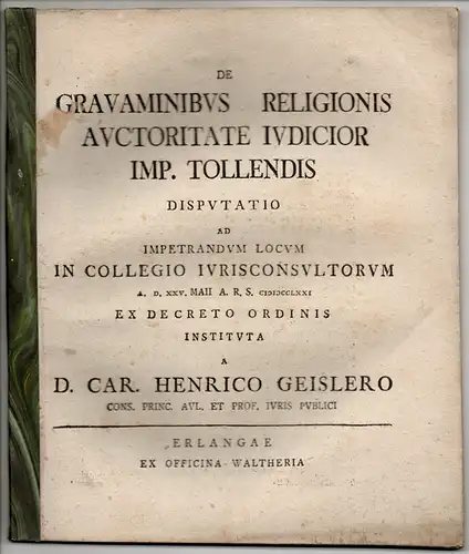 Geisler, Carl Heinrich: De gravaminibus religionis auctoritate iudicior Imp. tollendis commentatio. 