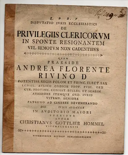 Hommel, Christian Gottlieb: aus Wittenberg: Juristische Disputation. De privilegiis clericorum in sponte resignantem vel remotum non cadentibus. 