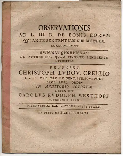 Westhoff, Carl Rudolph: Observationes ad L. III. D. de bonis eorum qui ante sententiam sibi mortem consciverunt opinioni quorundam de autochiria, quam fingunt, innocente oppositas. 