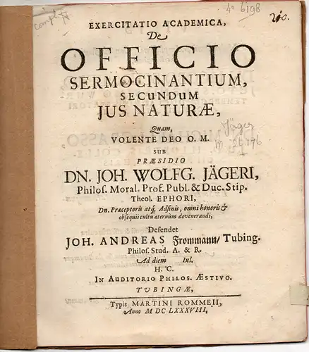 Frommann, Johann Andreas: aus Tübingen: Exercitatio academica, de officio sermocinantium secundum jus naturae. 