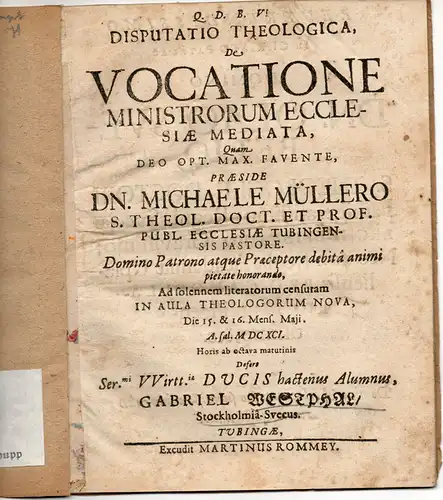 Westphal, Gabriel: aus Stockholm: Theologische Disputation. De vocatione ministearum ecclesias mediaka. 